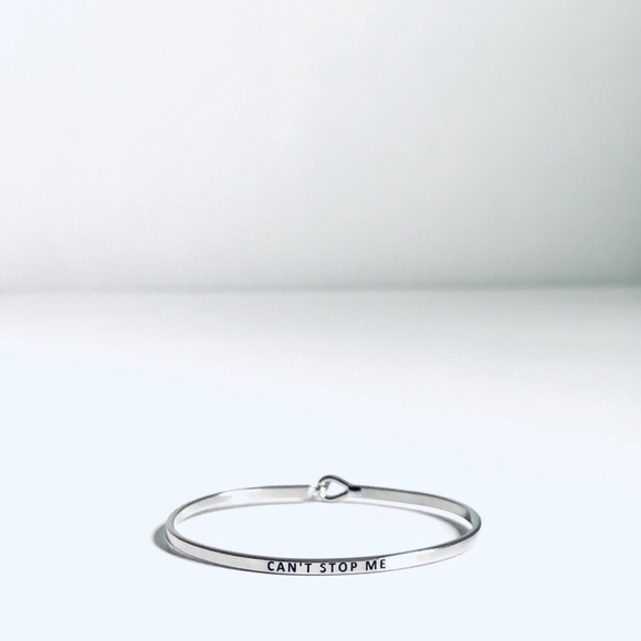Jewelry - Message Bangle Bracelet Can’t Stop Me Silver